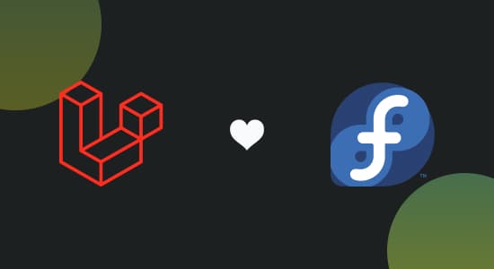 The Laravel logo and the Fedora Linux logo on either side of a white heart.