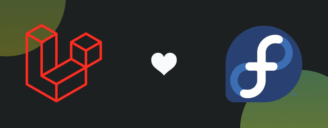 The Laravel logo and the Fedora Linux logo on either side of a white heart.